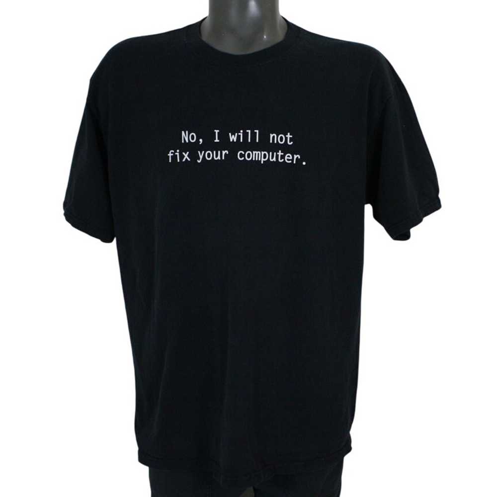 Vintage Y2K Funny Computer Geek No I Will Not Fix… - image 1