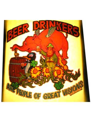 1970's Beer Drinkers are people of great visions I
