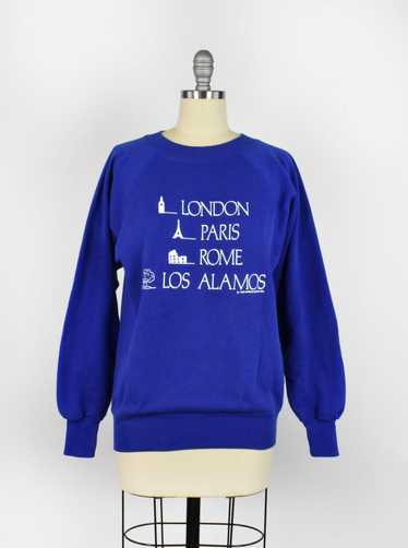 1989 London Paris Rome Los Alamos Sweatshirt