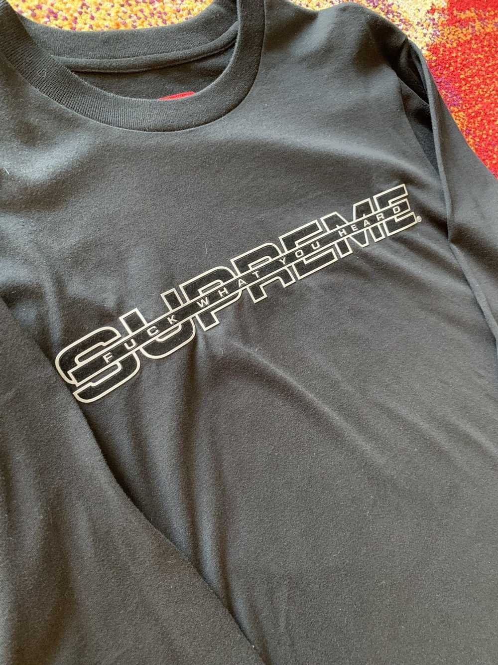 Supreme 3M Fuck What You Heard L/S tee - image 2