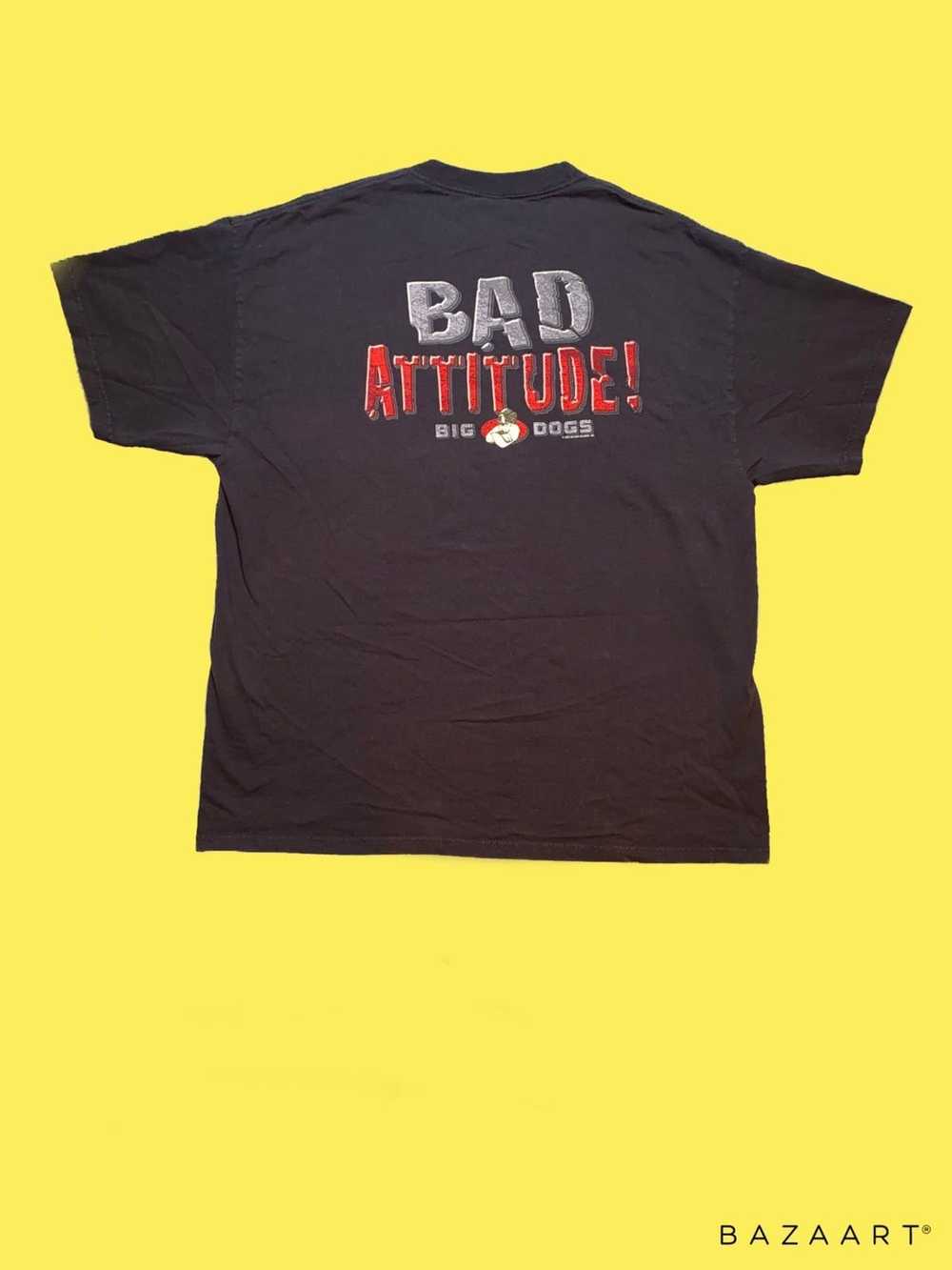 Big Dogs × Vintage RARE VTG BIG DOGS “Bad Attitud… - image 1