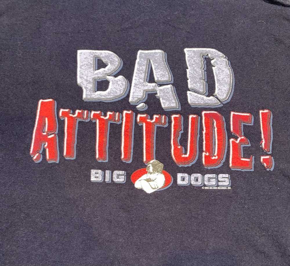 Big Dogs × Vintage RARE VTG BIG DOGS “Bad Attitud… - image 4