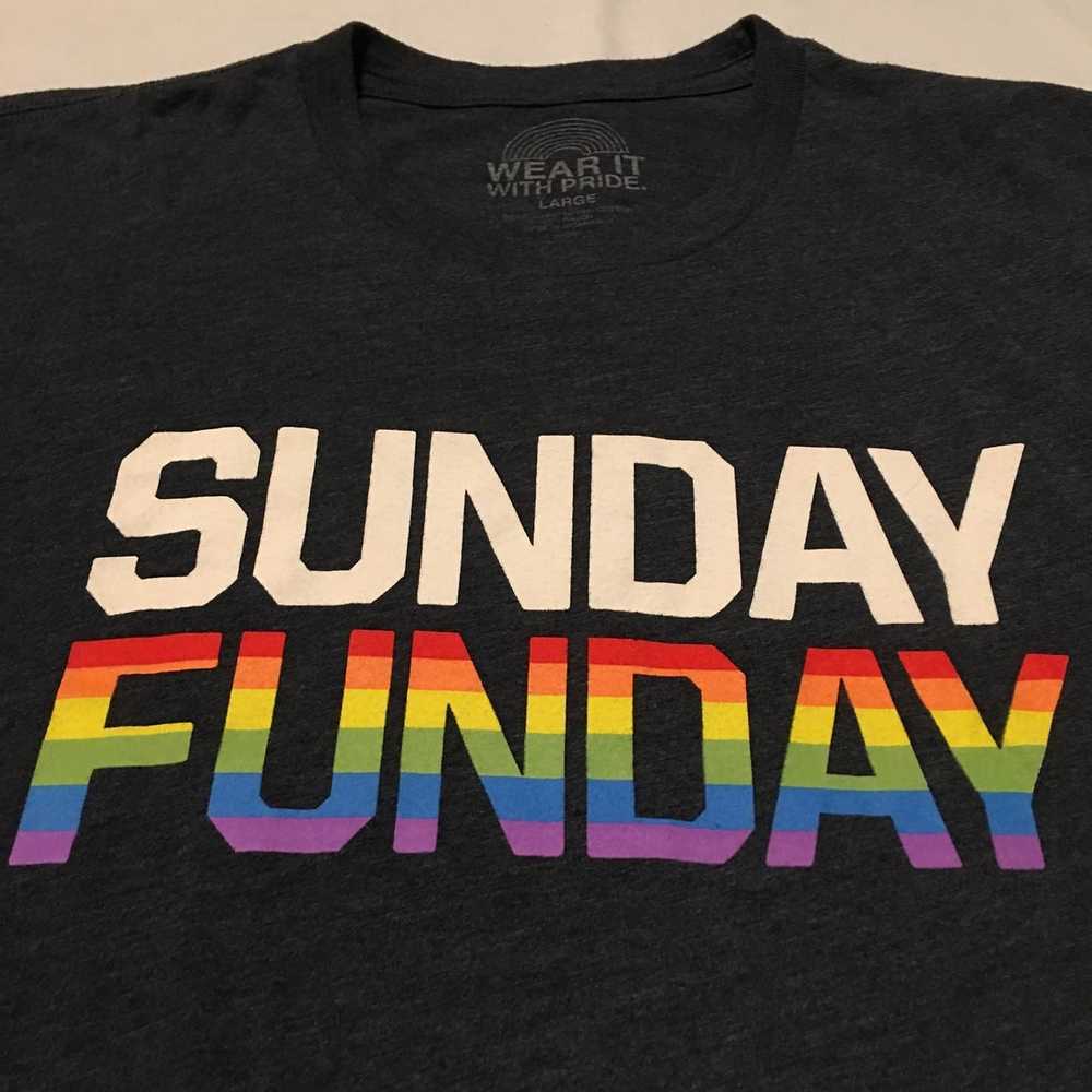 Pride Wear It With Pride Sunday Funday T.Shirt - image 3