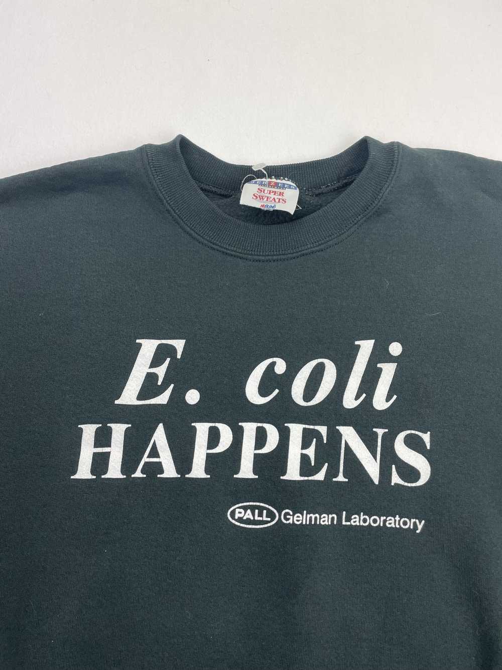 Vintage Vintage E Coli Happens Sweatshirt Drug Pr… - image 3