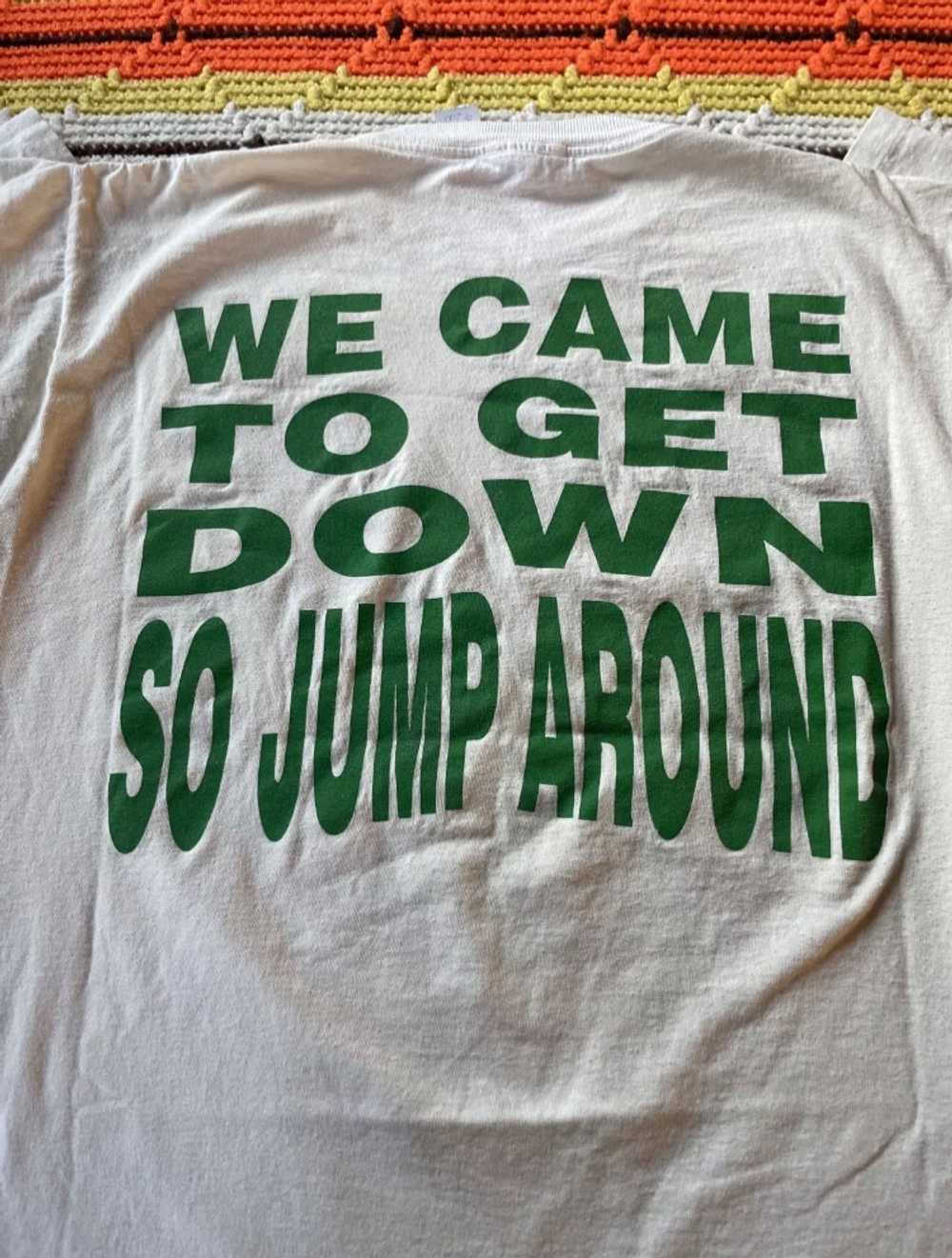 House Of Pain t-shirt We came to Get Down So Jump… - image 6