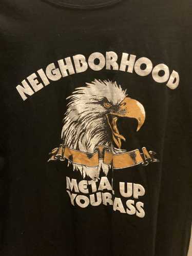 Neighborhood Metal Up Your Ass Tee