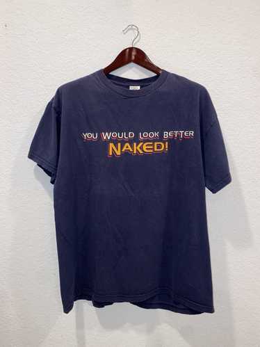 Vintage Vintage “You would look better naked” T-Sh