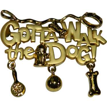 Fun Danecraft "Gotta Walk The Dog" Charm Brooch