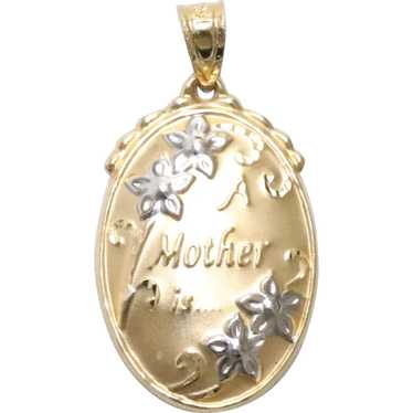 14KT Two Tone Gold A Mother Is... Floral Oval Pend