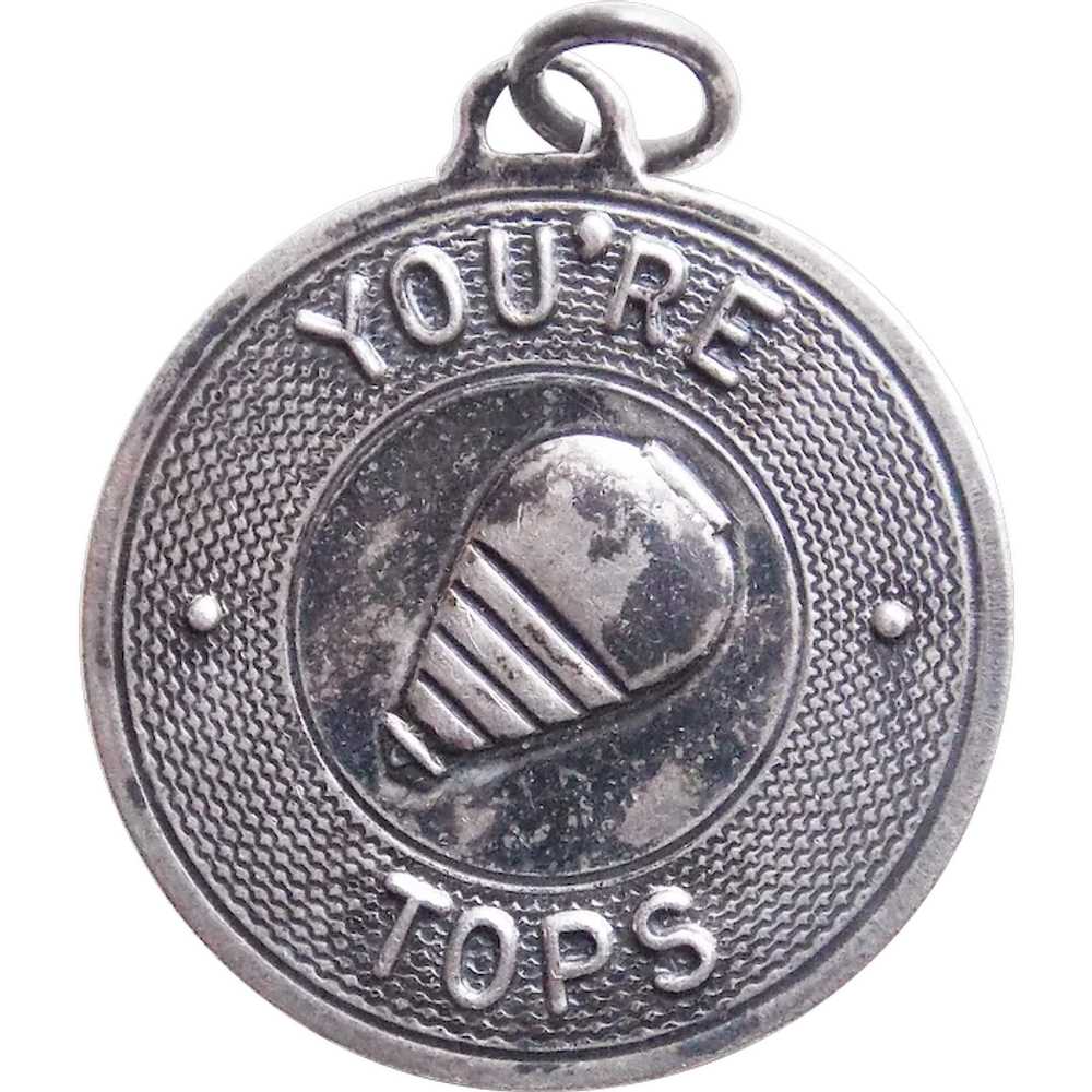 Sterling YOU'RE TOPS Vintage Estate Charm - Signe… - image 1