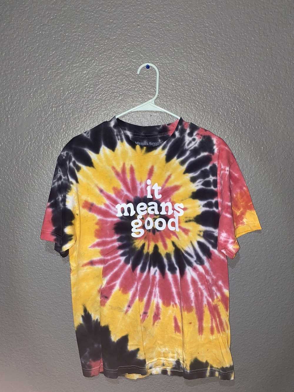 Vintage It means good tye dye shirt - image 1