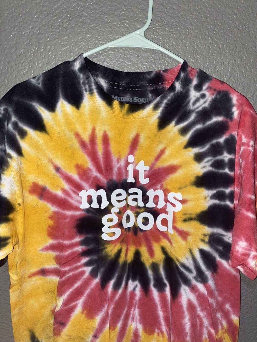 Vintage It means good tye dye shirt - image 2