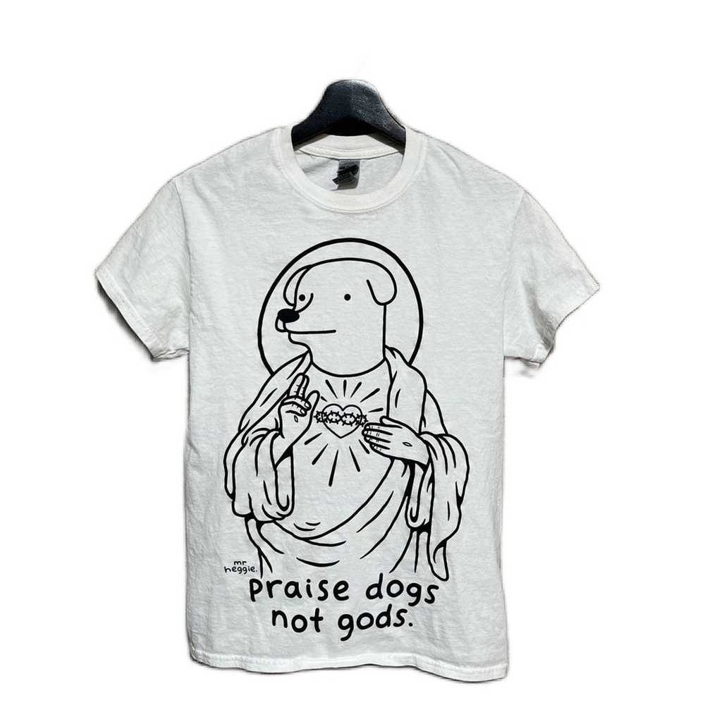 Gildan × Streetwear × Vintage praise dogs not god… - image 1