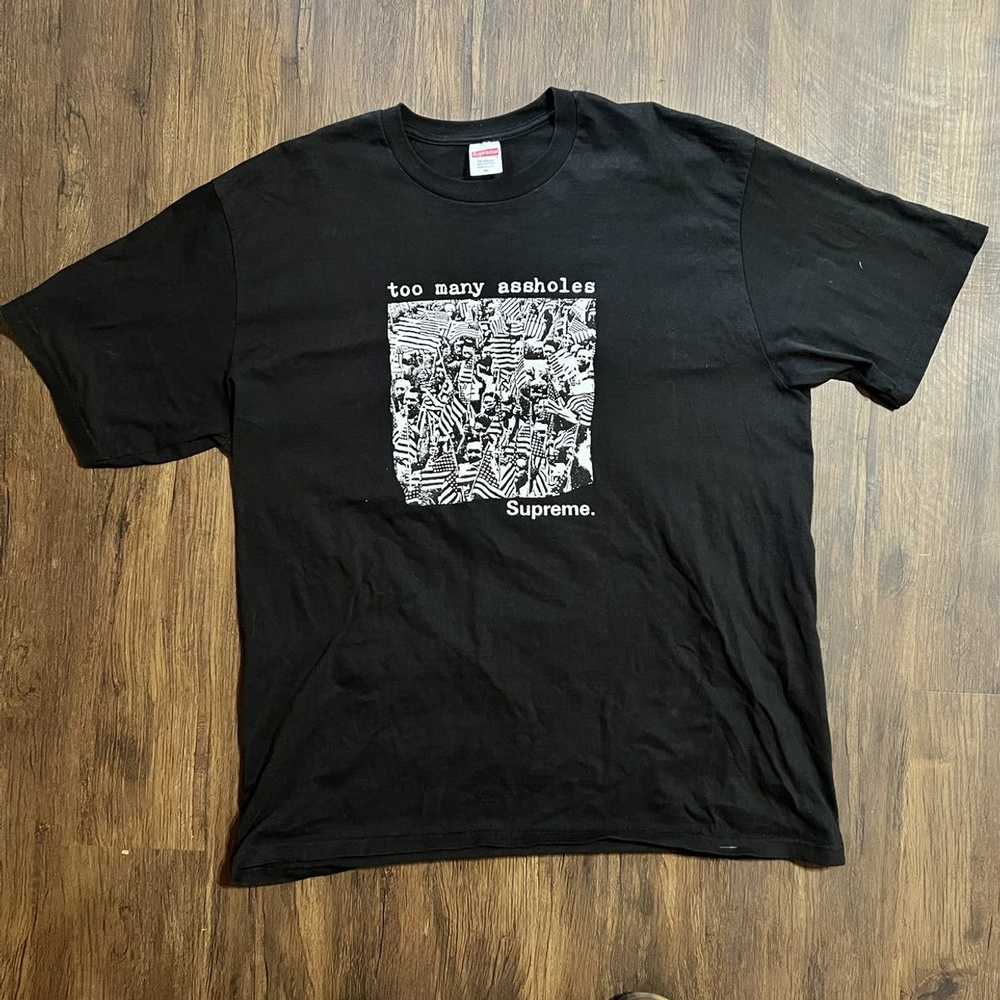 Supreme MENS SUPREME TOO MANY ASSHOLES TEE SHIRT - image 1