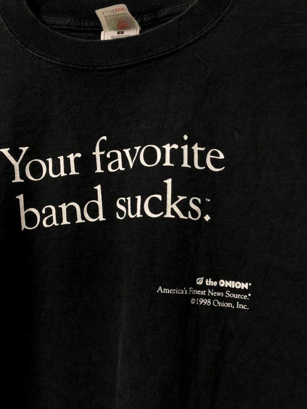 Vintage Your favorite band sucks 1998 vintage shi… - image 2