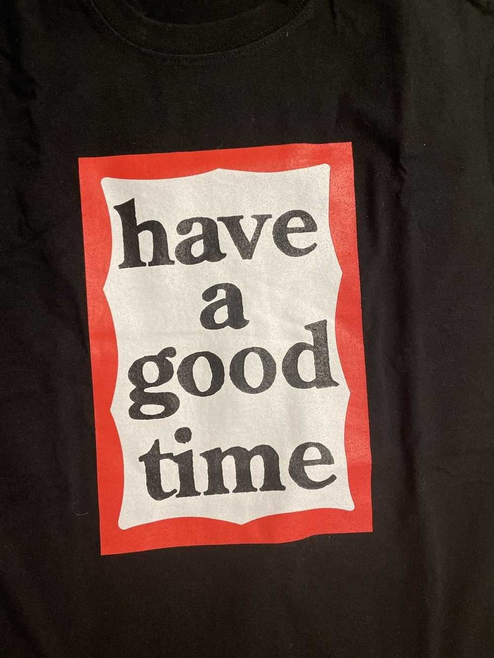 Have A Good Time Have a good time logo tee - image 2