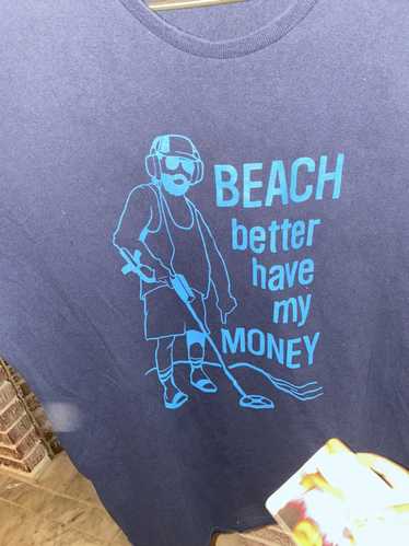 Humor × Streetwear × Vintage Beach Better Have My… - image 1