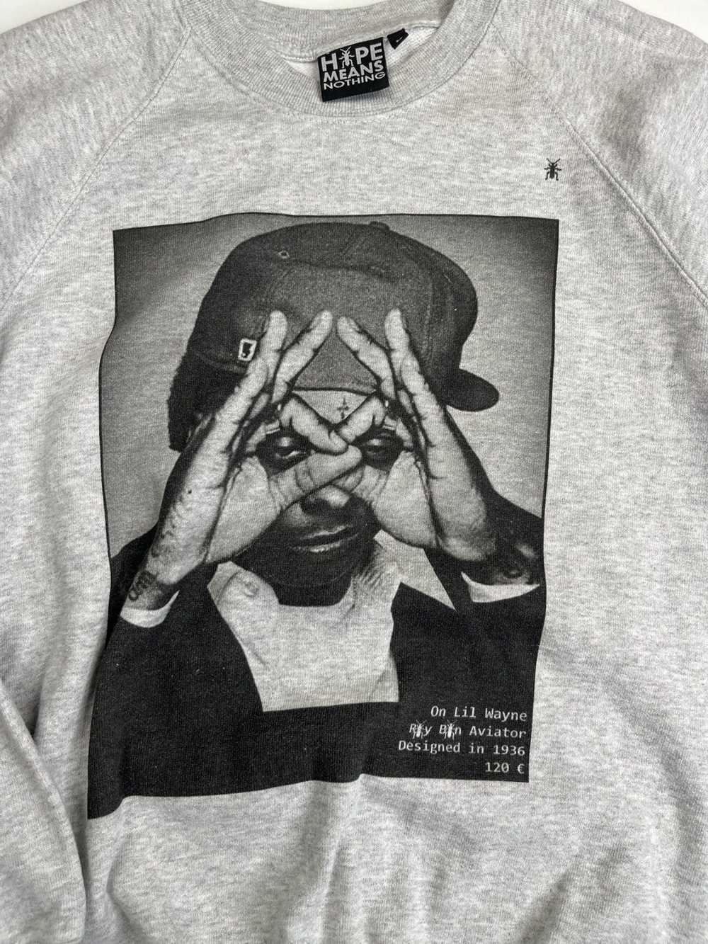 Hype Means Nothing Lil Wayne Ray-ban Sweatshirt - image 2