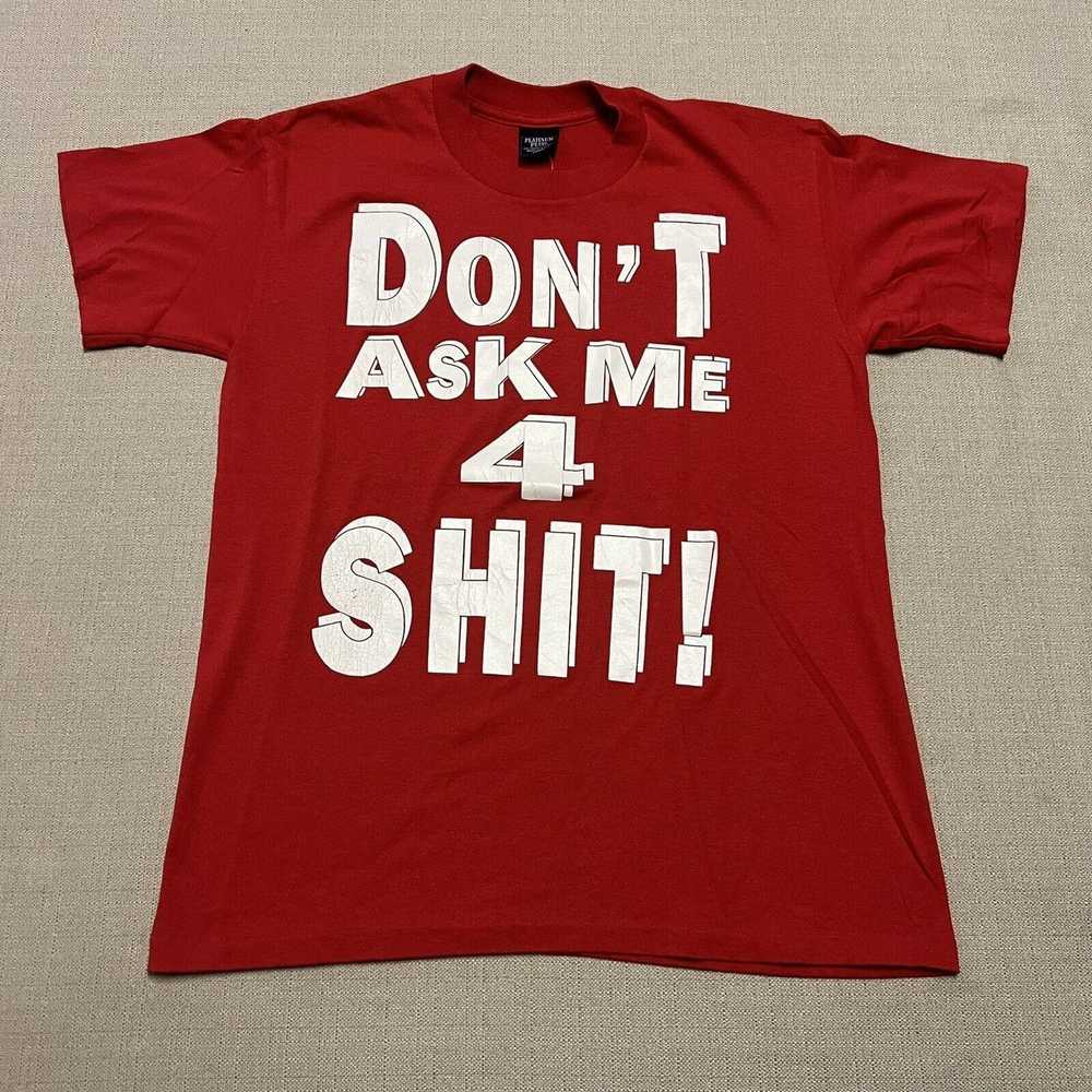 Vintage Vintage Dont Ask Me For Humor T Shirt Men… - image 2