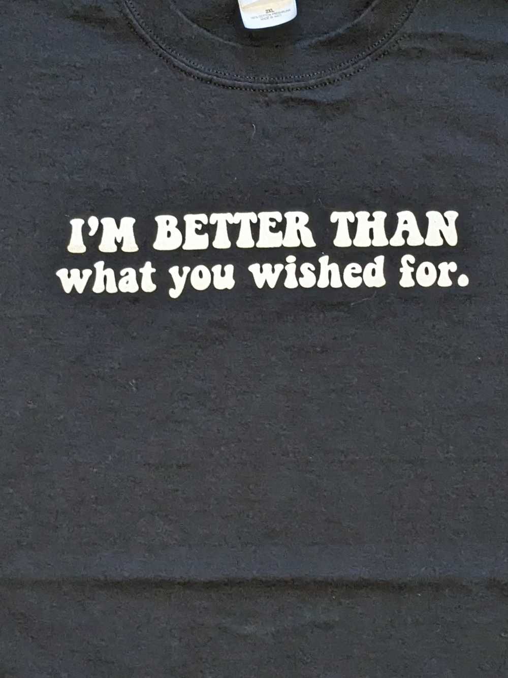 Vintage Vintage I'm Better than What You Wished F… - image 2