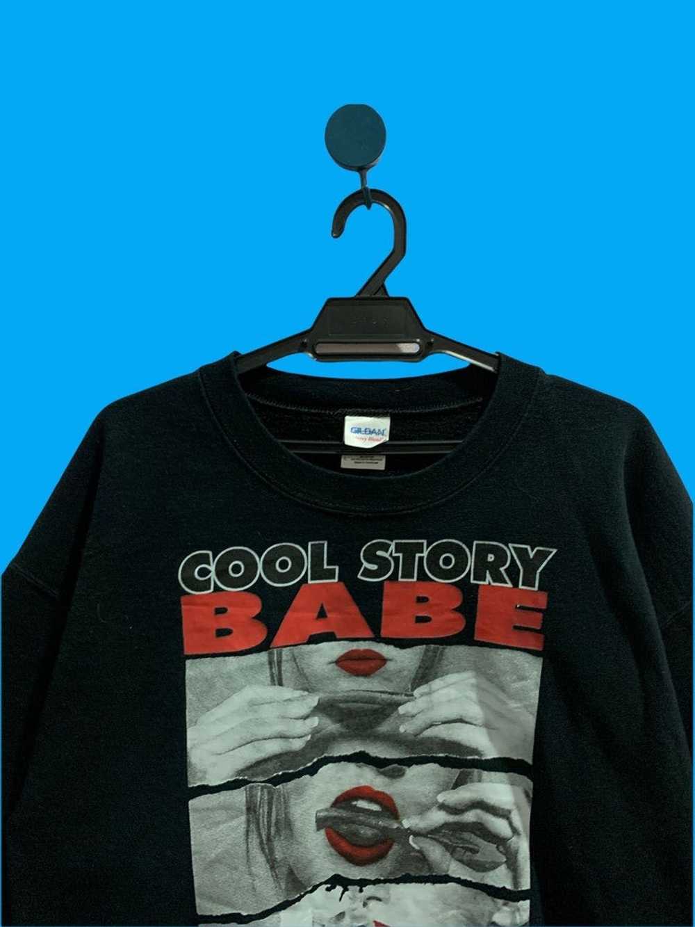 Gildan Vintage 90s Cool Story Babe Now Roll Me A … - image 3