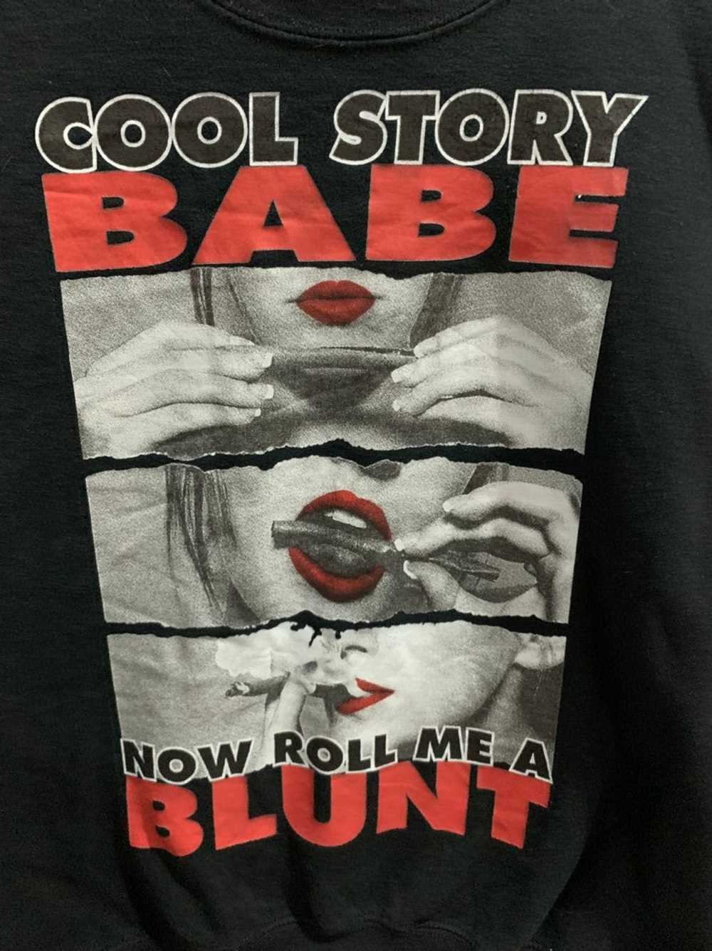 Gildan Vintage 90s Cool Story Babe Now Roll Me A … - image 4