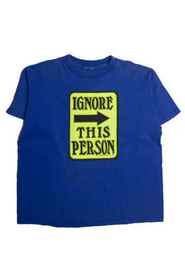 Vintage Ignore This Person T-Shirt (1980s) 8664