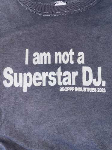 Vintage BBOPPP I am not a super star DJ
