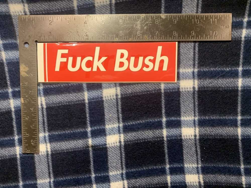 Supreme Supreme 2005 Fuck Bush Box Logo Sticker - image 1