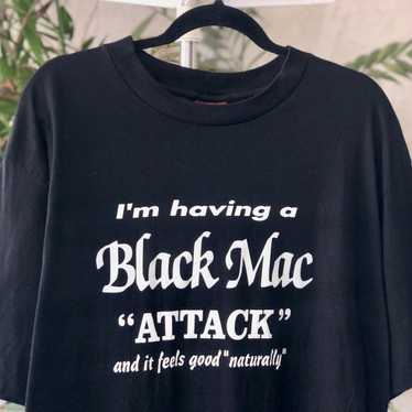 Vintage Vintage Im Having A Black Mac “Attack” Co… - image 1