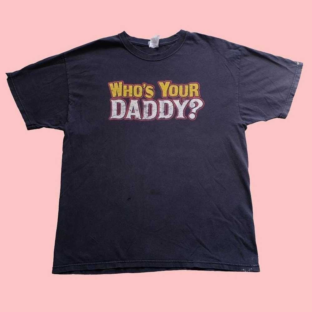Jerzees Who's Your Daddy Hilarious Slogan Tee by … - image 1