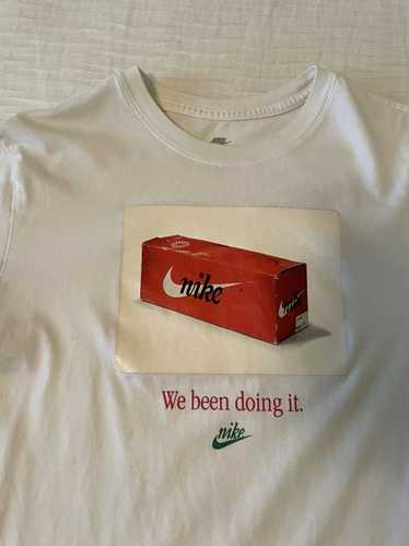 Nike Nike we been doing it t shirt