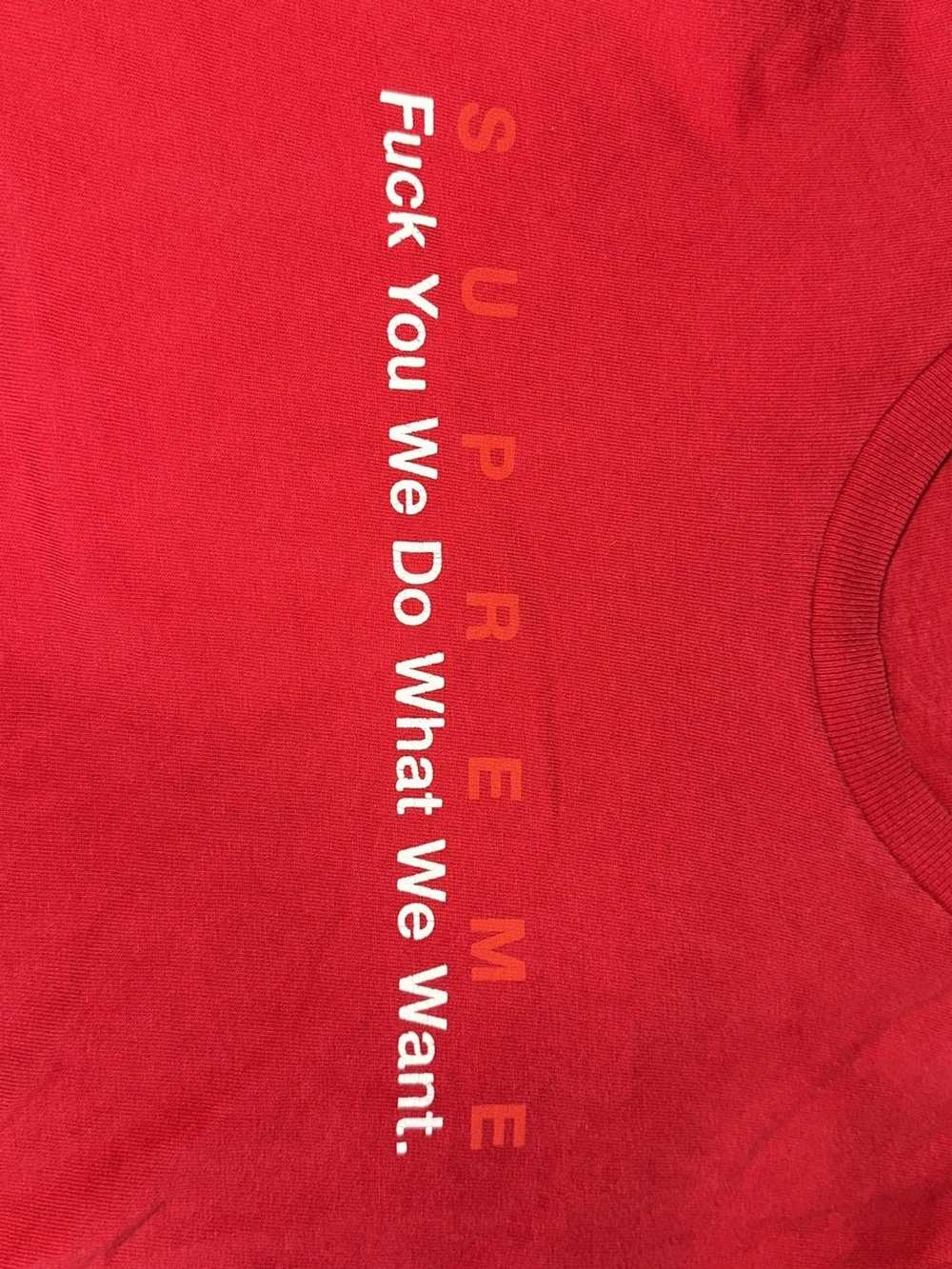 Supreme fuck you we do what we want tee - image 3