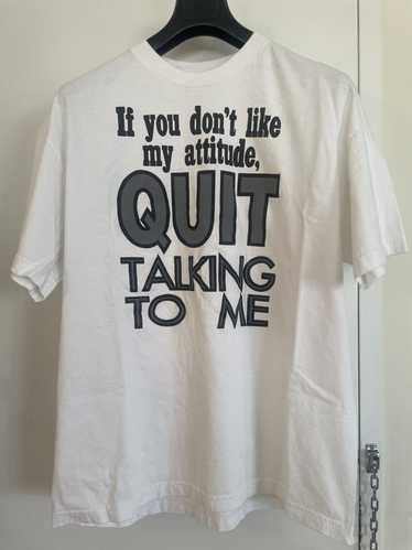 Vintage VINTAGE “if you dont like my attitude” 198