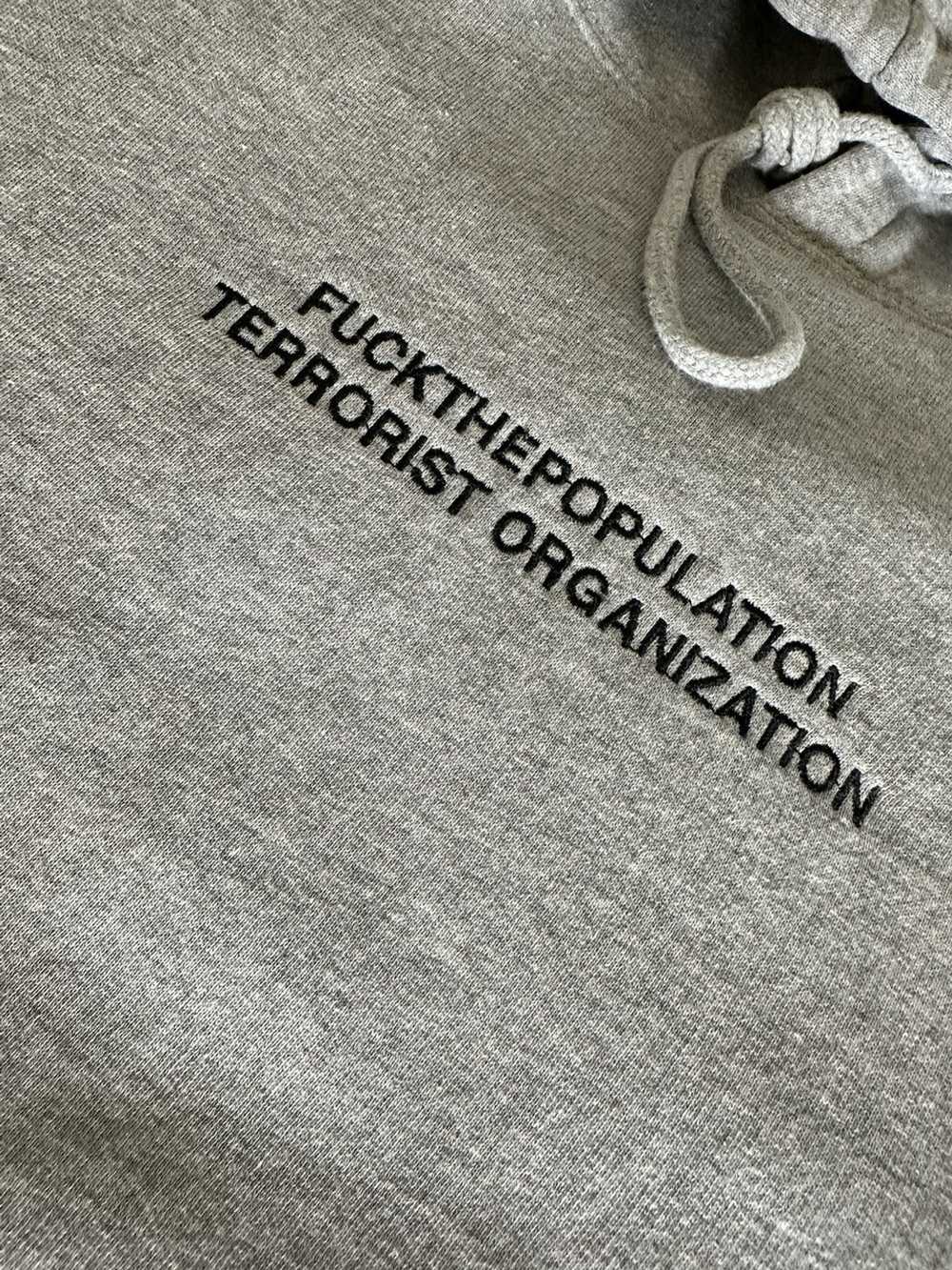 Fuck The Population FTP TERRORIST ORGANIZATION HO… - image 3