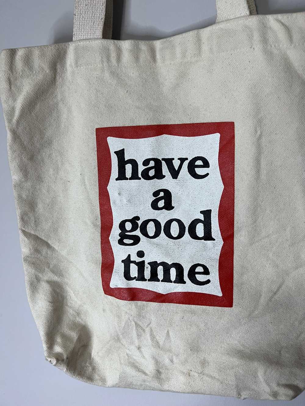 Have A Good Time Have A Good Time - Tote Bag - image 2