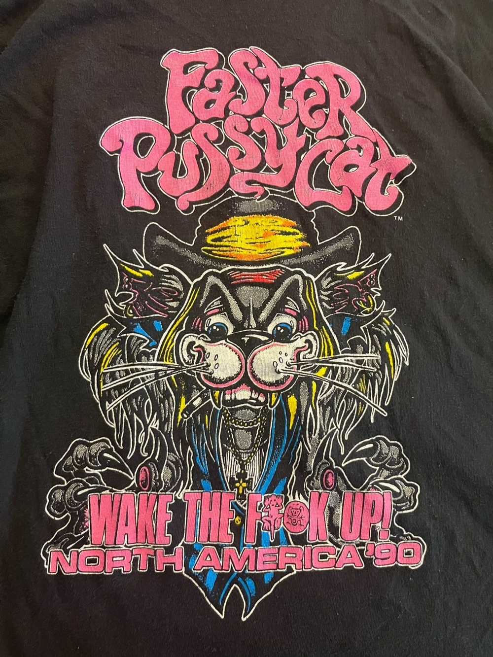 Vintage Faster Pussy Cat Wake the Fuck up tour 19… - image 1