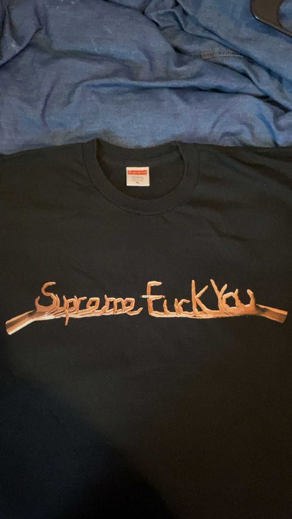 Supreme Supreme Fuck You shirt FW18 - image 3