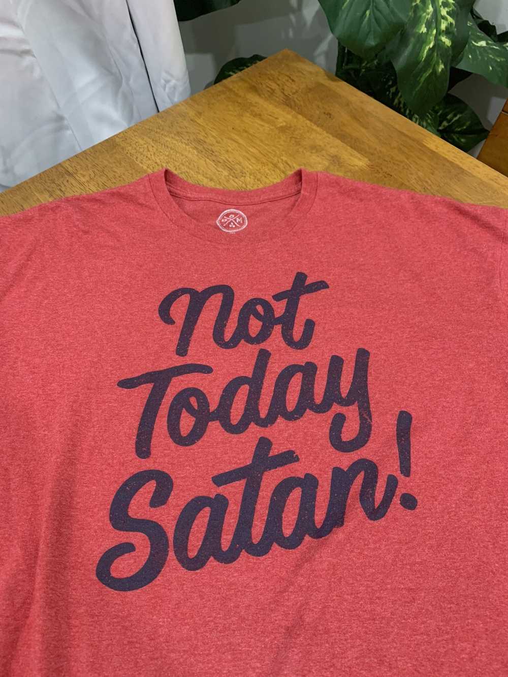 Streetwear Not Today Satan Tshirt - image 2