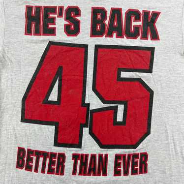 90s Michael Jordan 45 He's Back Better Than Ever … - image 1