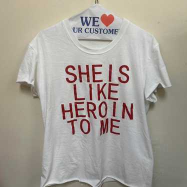 SHE IS LIKE HEROIN TO ME Shirt - image 1