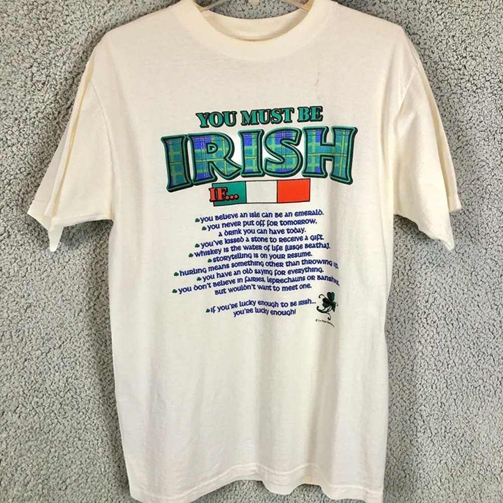 vtg 90s You Must Be IRISH T-Shirt Size Large - Ma… - image 1