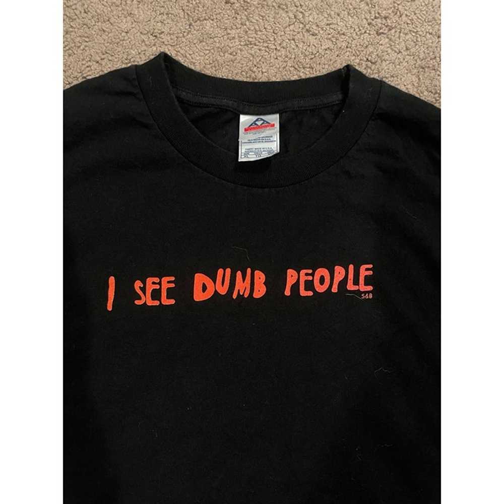 Vintage Rare I See Dumb People Shirt Mens XL Funn… - image 2