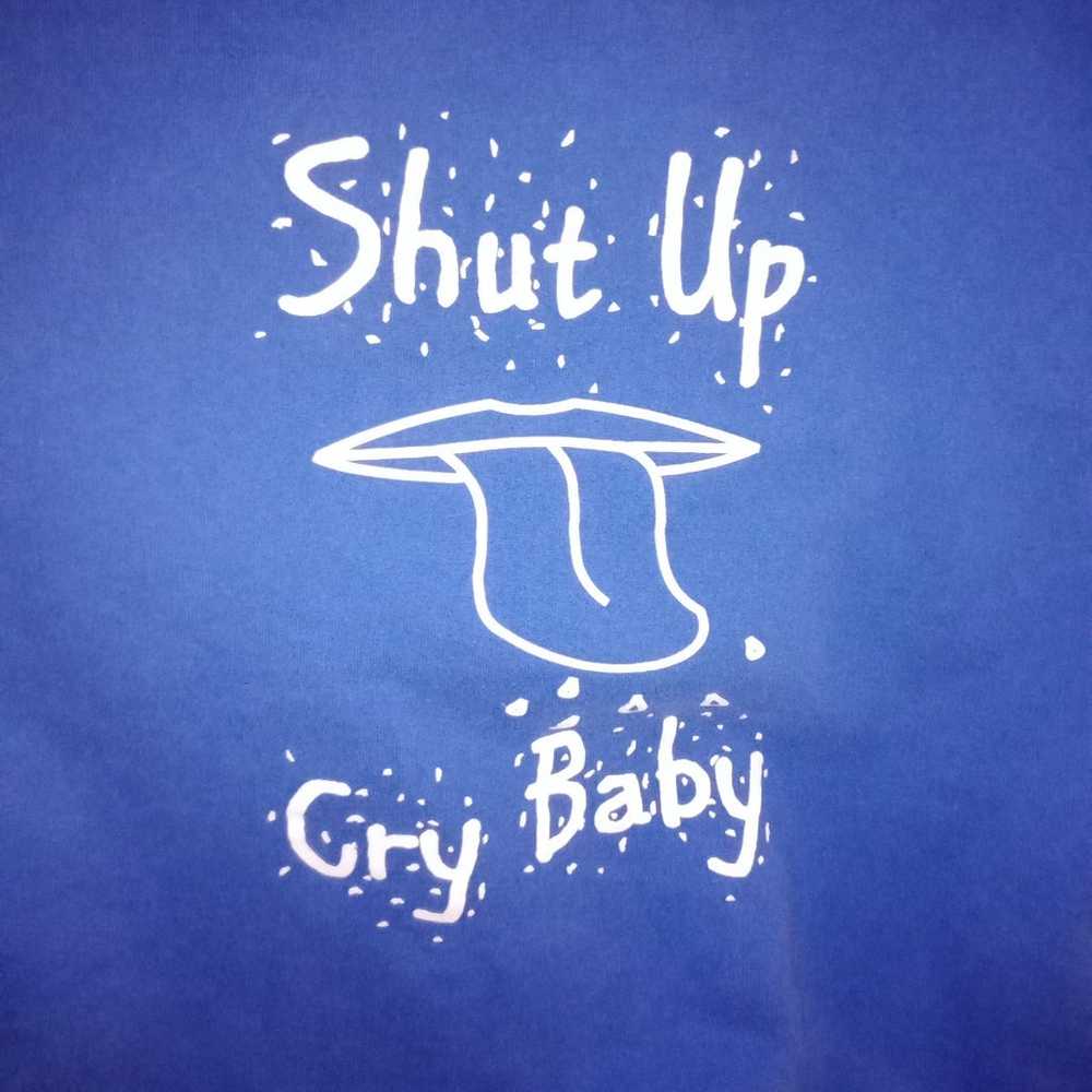 Vintage Gildan Sweatshirt Shut Up Cry Baby Size X… - image 2