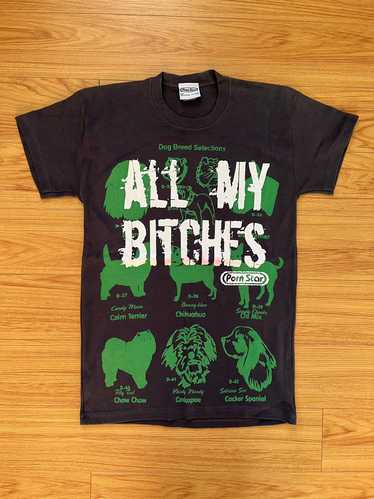 Vintage Porn Star “all my bitches” t-shirt vintage