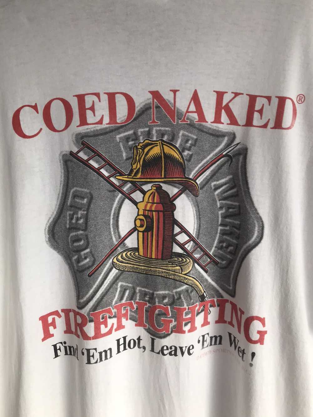 Vintage Vintage Coed Naked Firefighting t-shirt - image 5