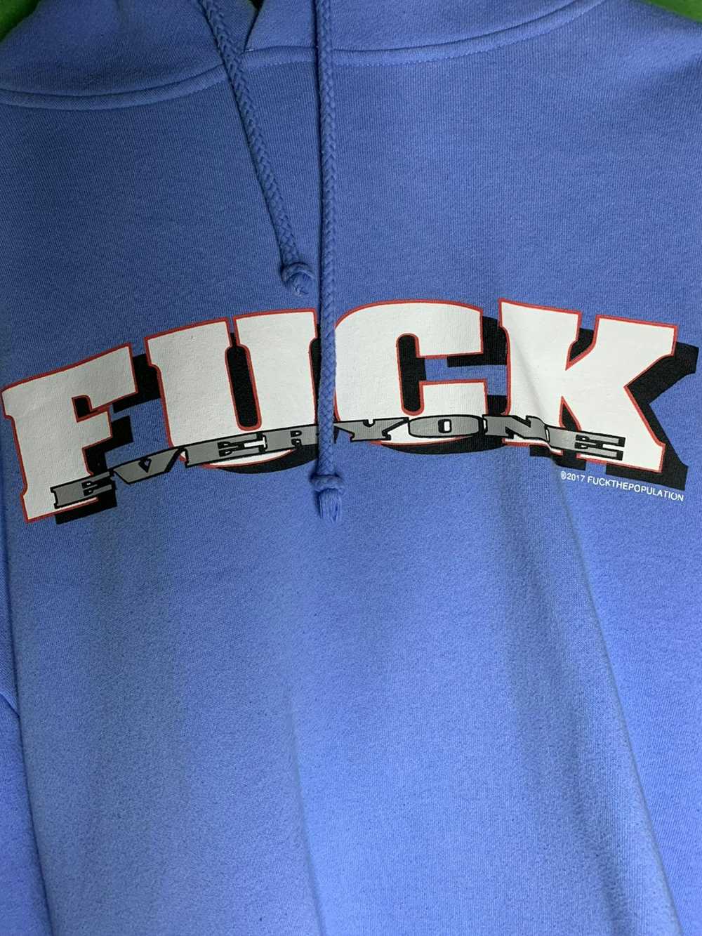 Fuck The Population Fuck Everyone Hoodie Large - image 1