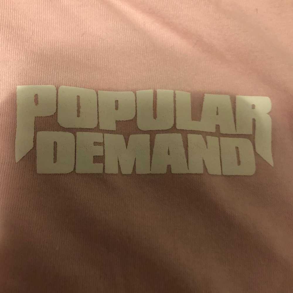 Popular Demand T-Shirt - image 2