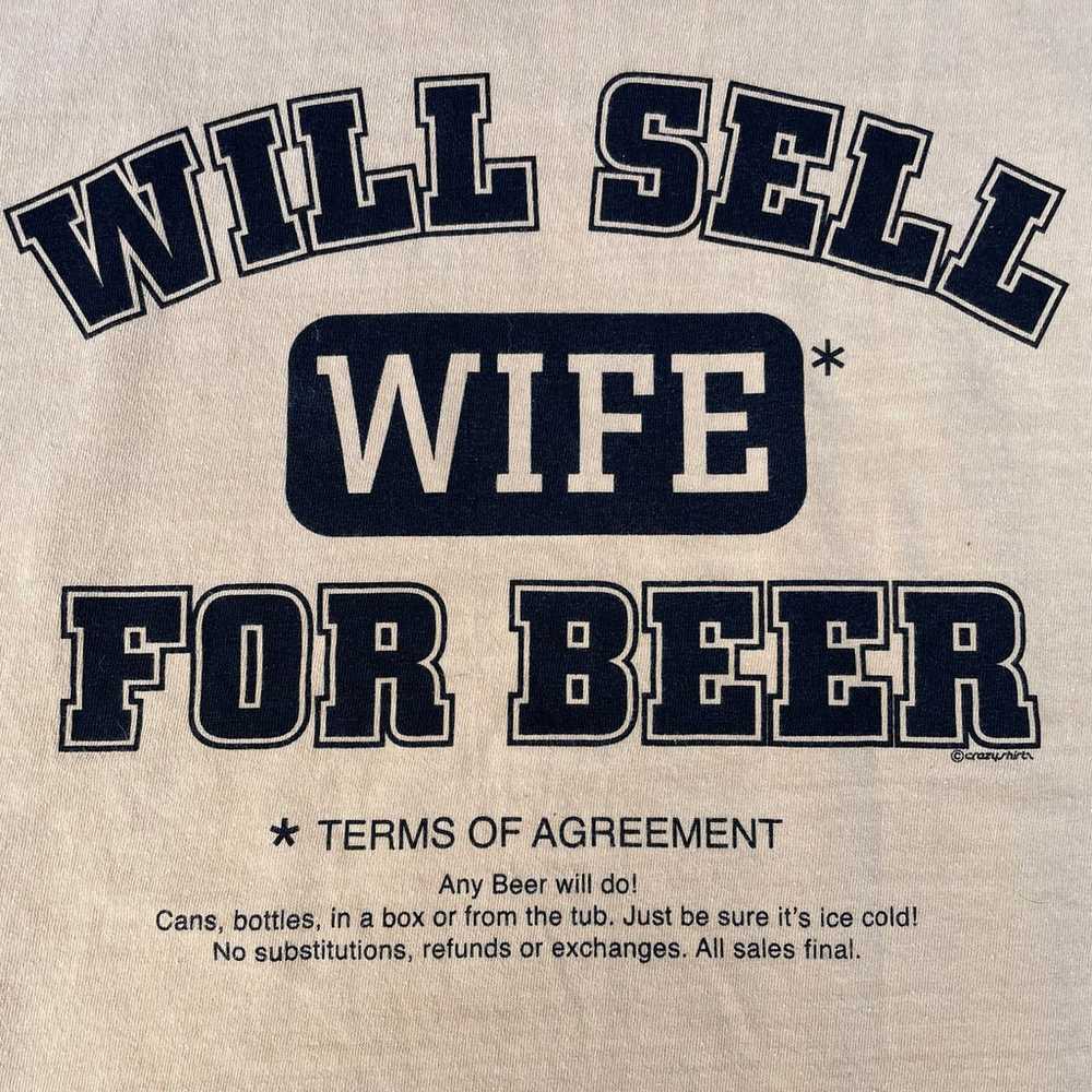 Vintage Will Sell Wife For Beer Comedy Beer Dyed … - image 4