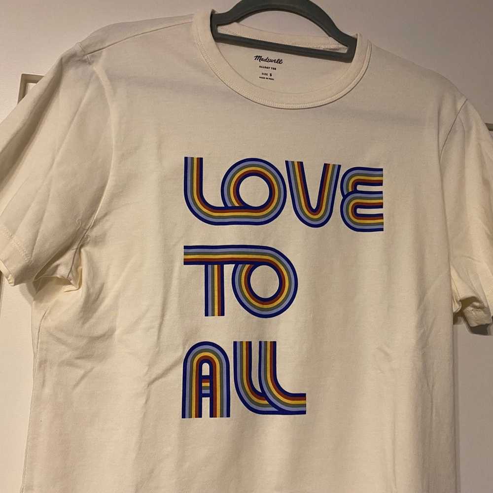 Madewell “Love to all” all day tee - image 4